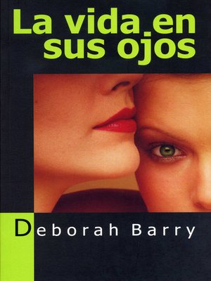 cover image of La vida en sus ojos